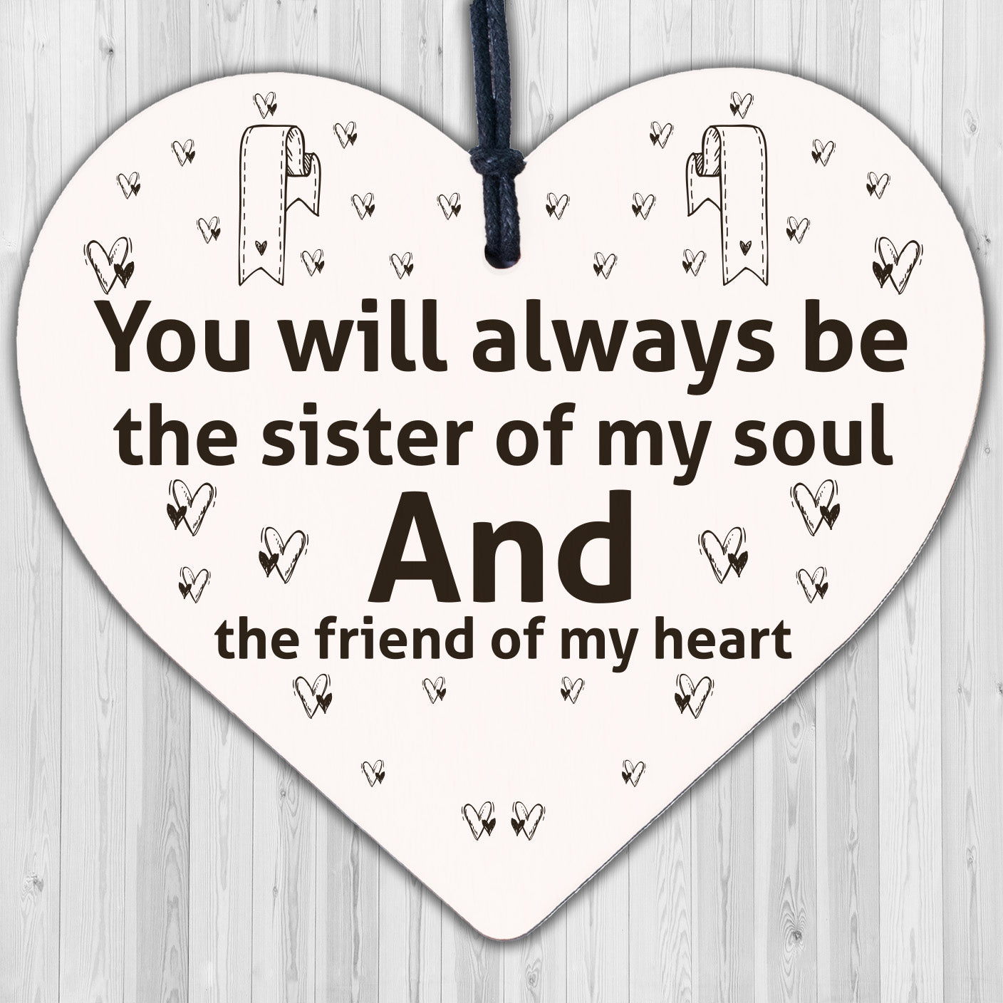 Sister/Friend Of My Heart Wooden Hanging Heart Friendship Sign Best Friend Gift