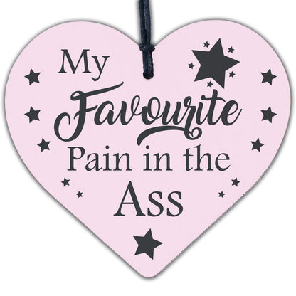 Funny Joke PAIN IN THE ASS Gift For Boyfriend Husband Anniversary Heart