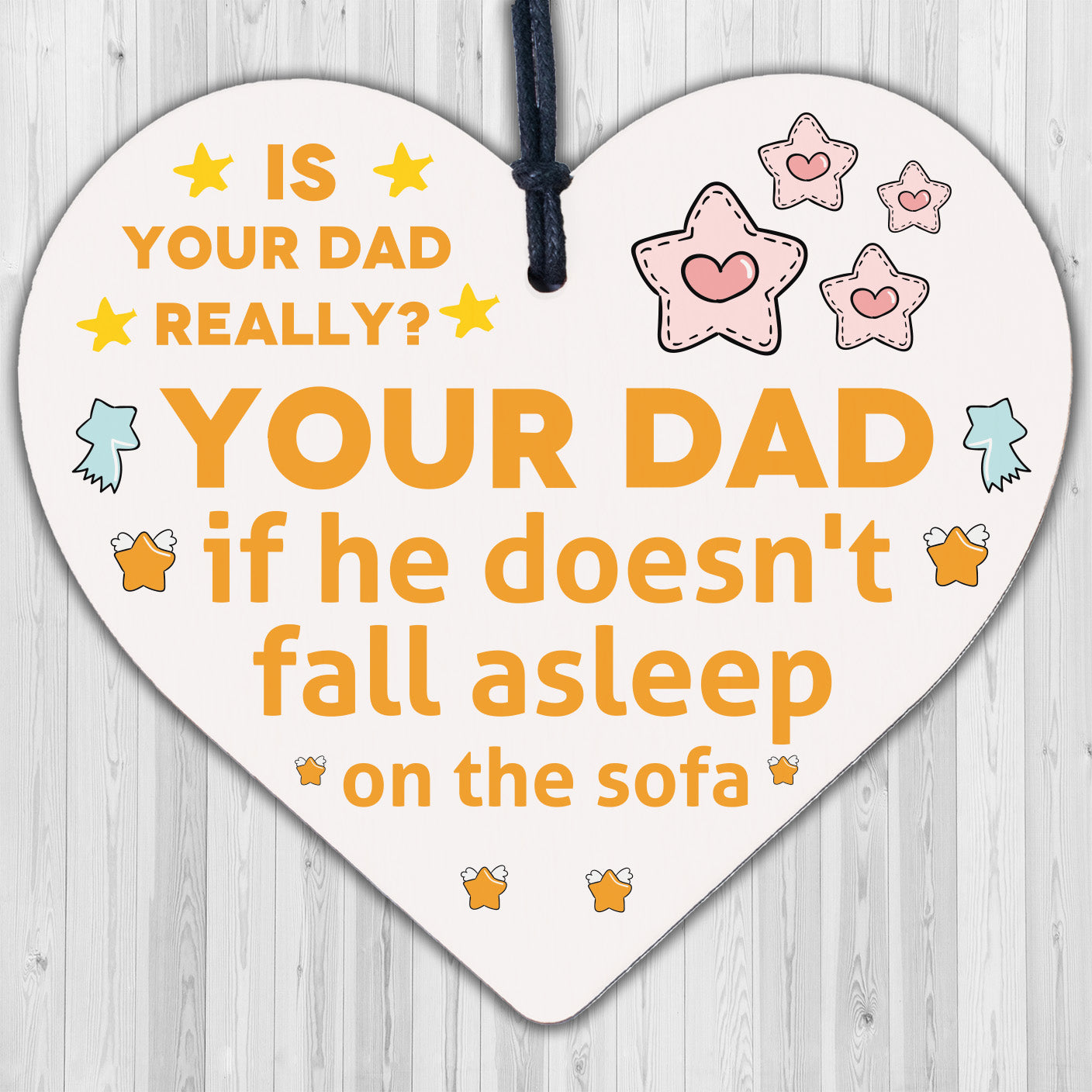 Funny Really Your Dad FATHER'S DAY Wooden Heart Sign Gifts From SON/DAUGHTER