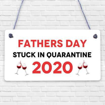 Fathers Day Quarantine Plaque Sign Funny Novelty Gifts For Dad Gifts For Him