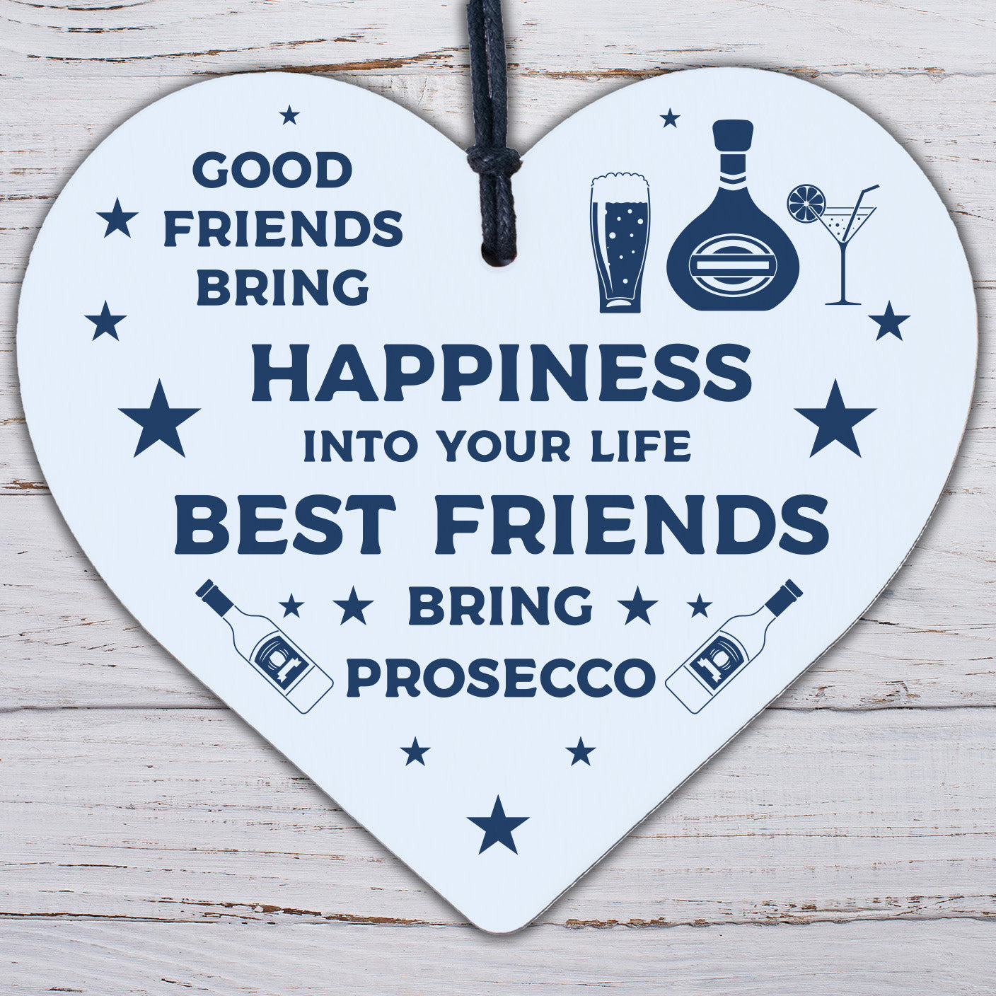 Best Friend Prosecco Friendship Birthday Wooden Heart Alcohol Garden Sign Gifts