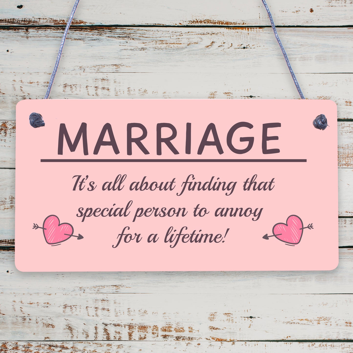 Marriage Special Person To Annoy For A Lifetime Funny Novelty Plaque Sign Gift