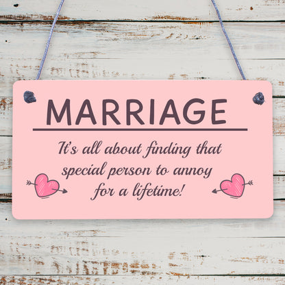 Marriage Special Person To Annoy For A Lifetime Funny Novelty Plaque Sign Gift