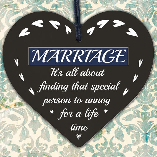 Marriage Is A Special Person To Annoy Novelty Wooden Hanging Heart Love Plaque