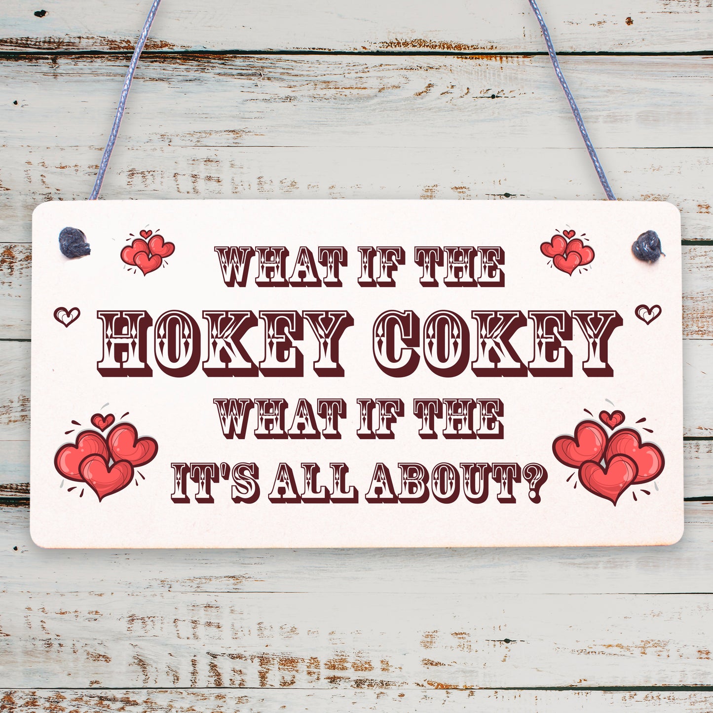 Hokey Cokey Is What It's About Novelty Hanging Wooden Plaque Gift Dance Sign