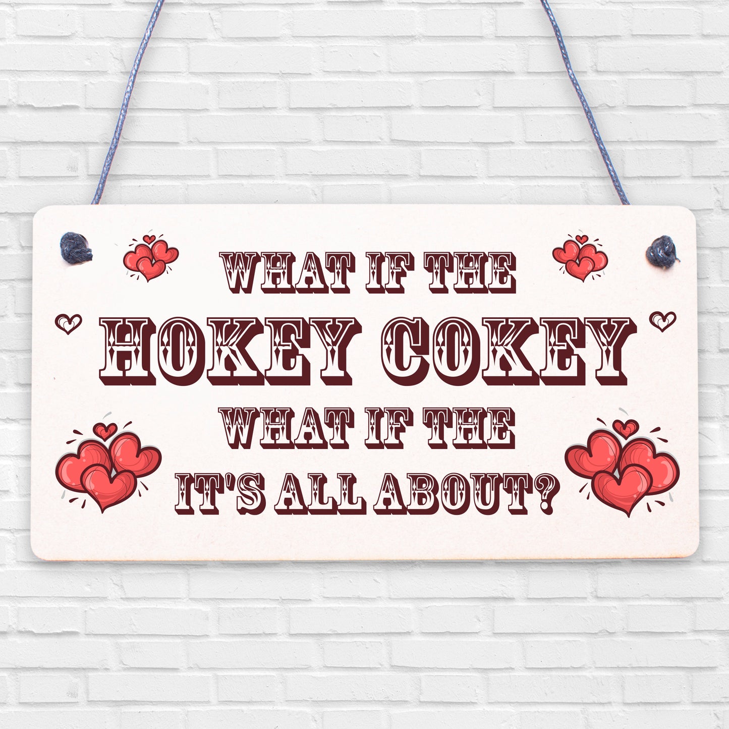 Hokey Cokey Is What It's About Novelty Hanging Wooden Plaque Gift Dance Sign