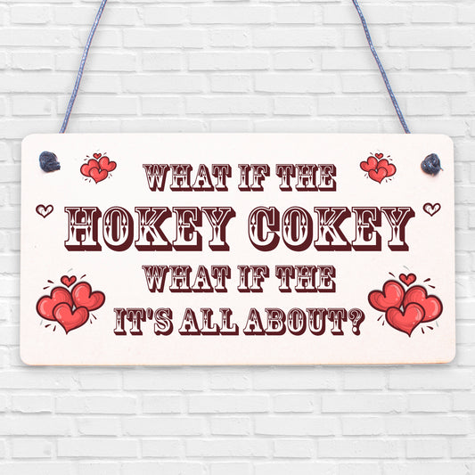 Hokey Cokey Is What It's About Novelty Hanging Wooden Plaque Gift Dance Sign