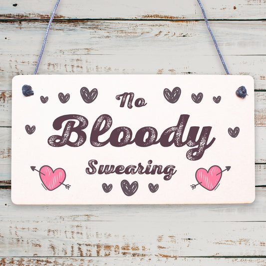 No Bloody Swearing Novelty Wooden Hanging Plaque Gift Sign Funny Joke Present