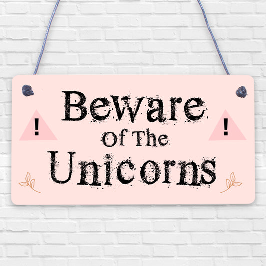 Beware Of The Unicorns Novelty Wooden Hanging Shabby Chic Plaque Unicorn Sign