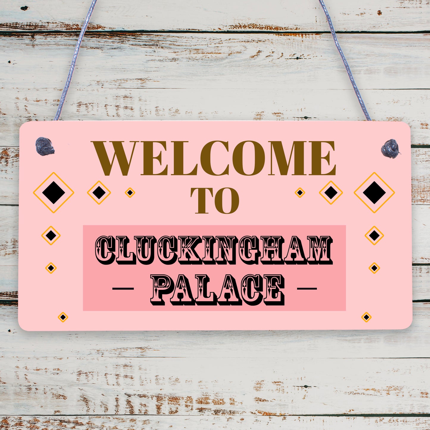 Welcome To Cluckingham Palace Novelty Wooden Hanging Plaque Chicken Hen Sign