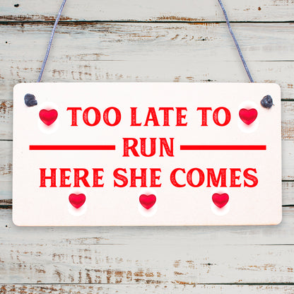 Funny Wedding Sign Too Late To Run Novelty Wedding Decor Sign For Groom