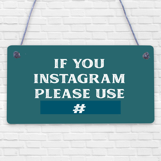 If You Instagram #HASHTAG Chalkboard Wedding Reception Decoration Plaque Sign