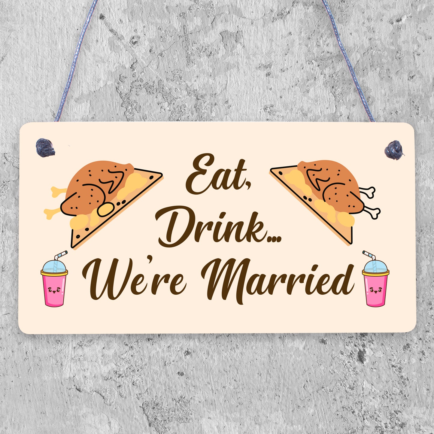 Shabby & Chic Wedding Sign Eat Drink Married Bride Groom Plaque Present Gift