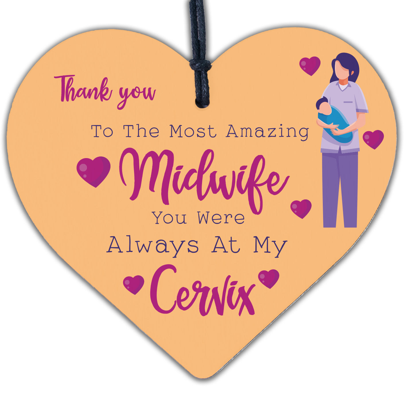 MIDWIFE AT MY CERVIX Funny Thank You Gift Special Midwives Nurse Present Sign