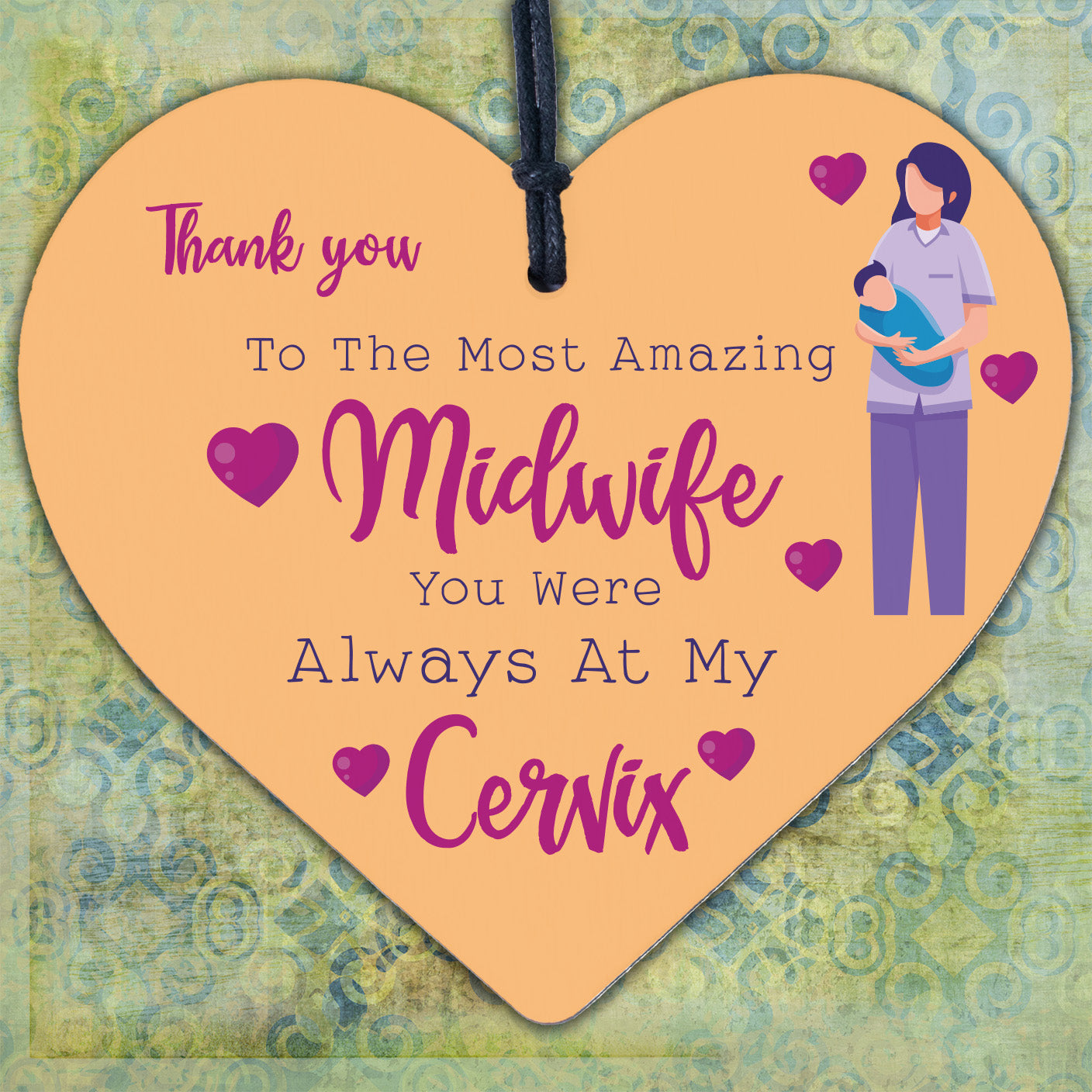 MIDWIFE AT MY CERVIX Funny Thank You Gift Special Midwives Nurse Present Sign