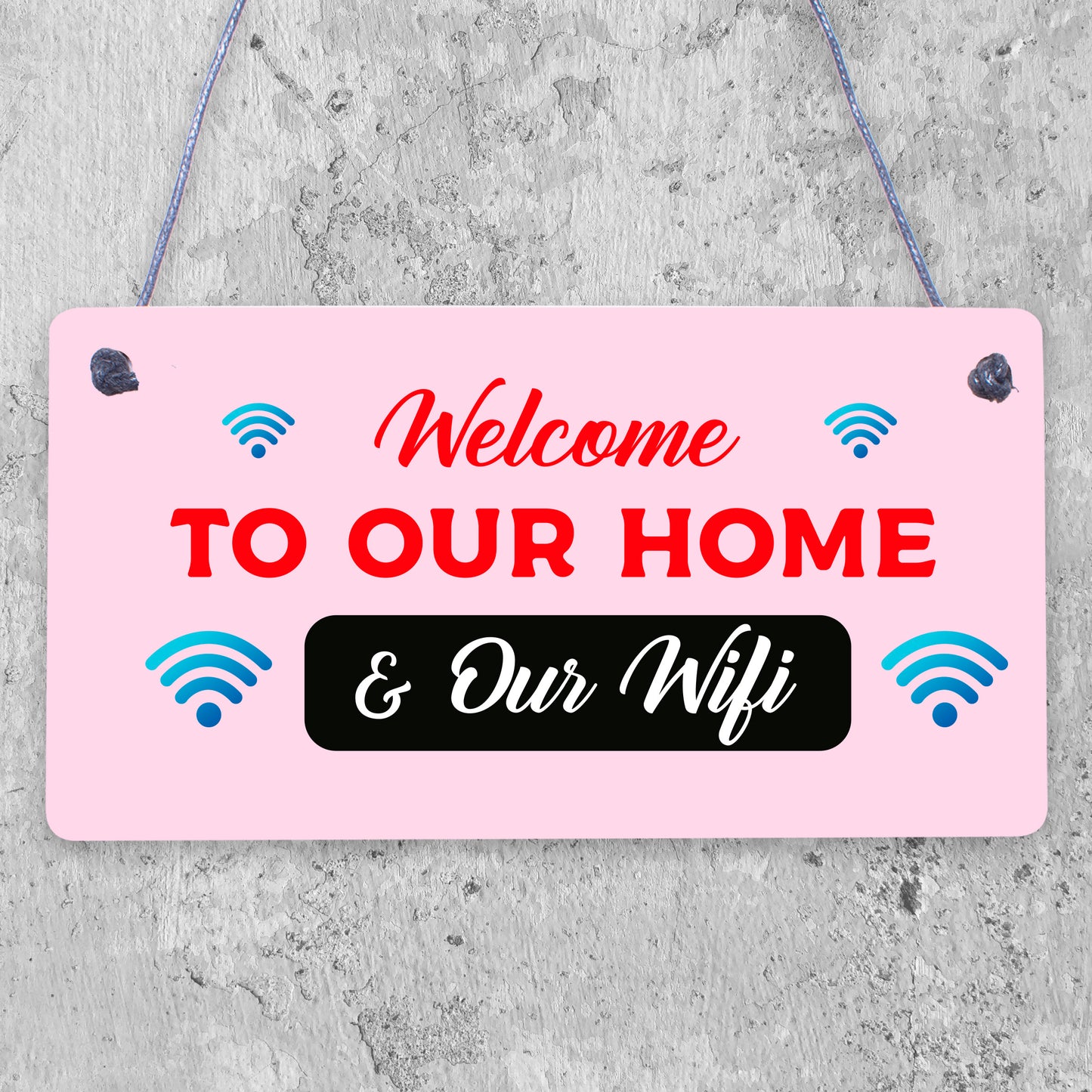 Welcome To Our Home & Wifi Password Chalkboard Gift Hanging Plaque Internet Sign