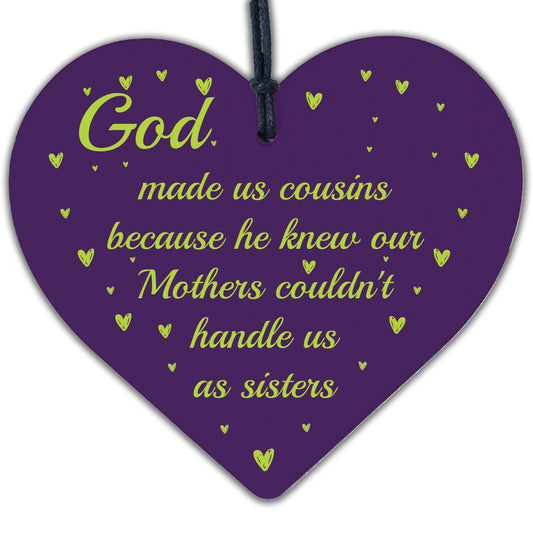 God Made Us Cousins Wooden Heart Family Sister Plaques Thank You Birthday Gifts