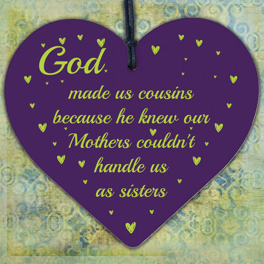 God Made Us Cousins Wooden Heart Family Sister Plaques Thank You Birthday Gifts