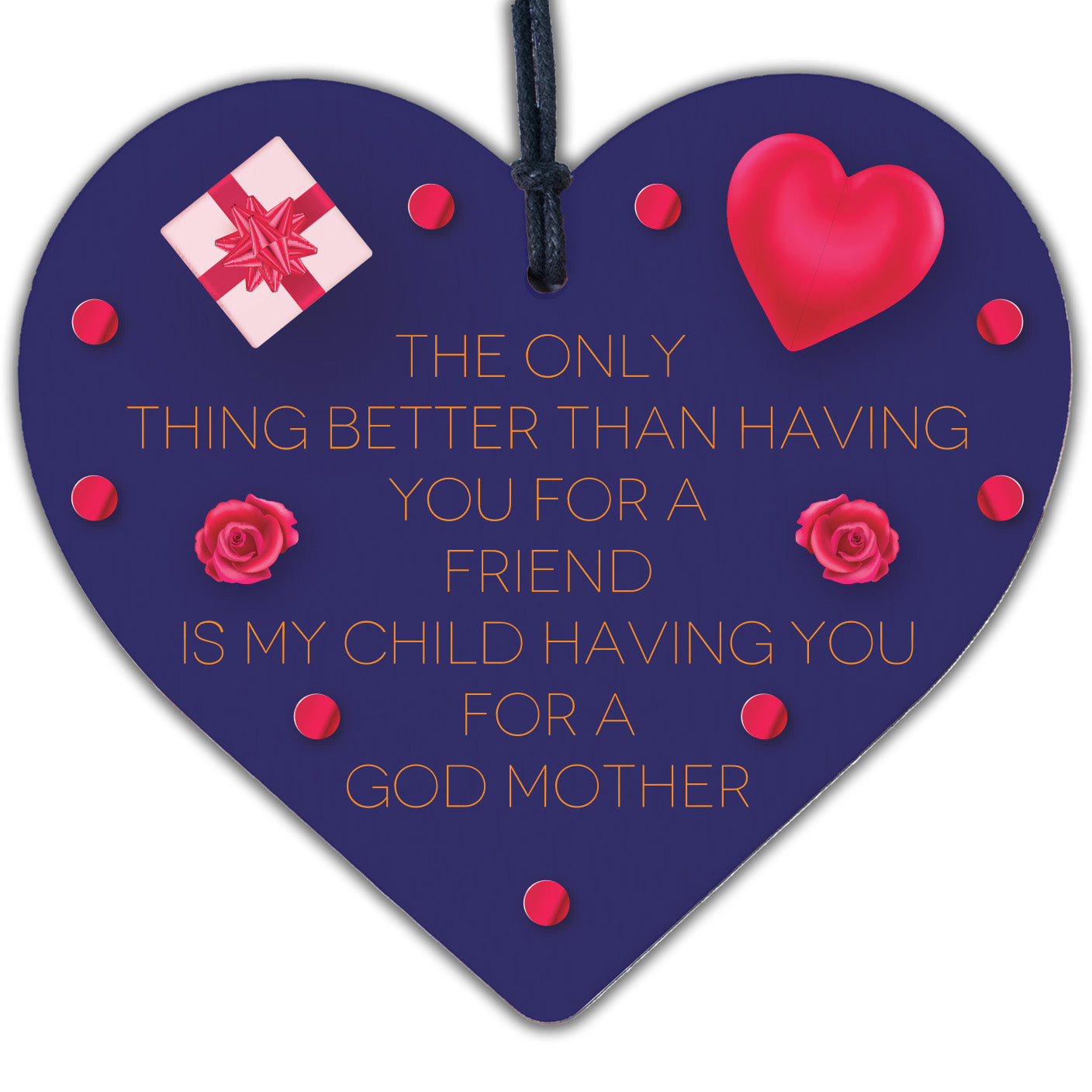 My Child Having You As Godmother Wooden Hanging Heart Cute Love Gift Plaque Sign