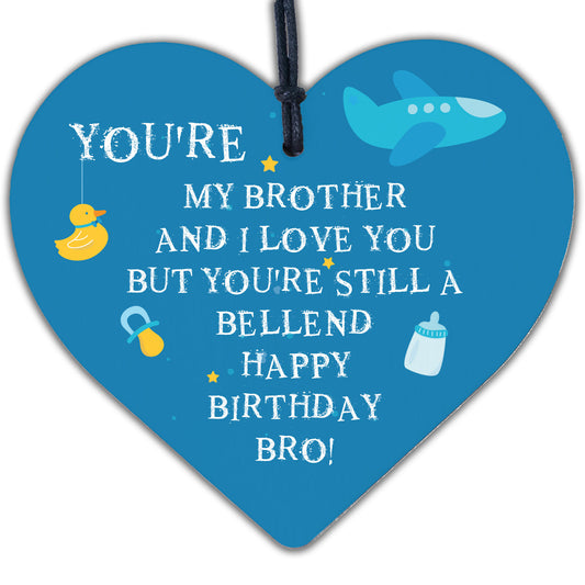 Funny Birthday Gift For Brother Rude Wood Heart Novelty Brother Gift From Sister