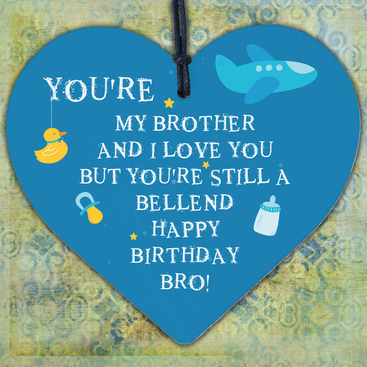 Funny Birthday Gift For Brother Rude Wood Heart Novelty Brother Gift From Sister