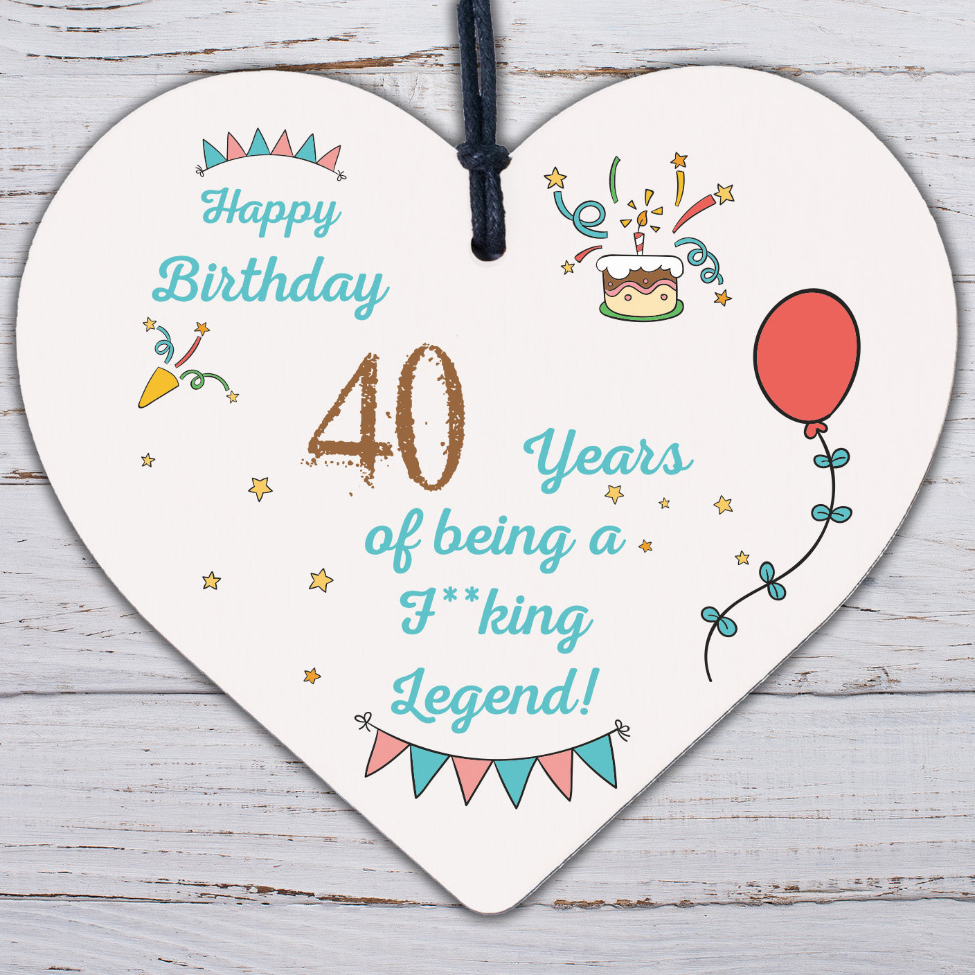 40th Birthday Gift Funny Wood Heart Dad Mum Sister Brother Gift 40th Decoration