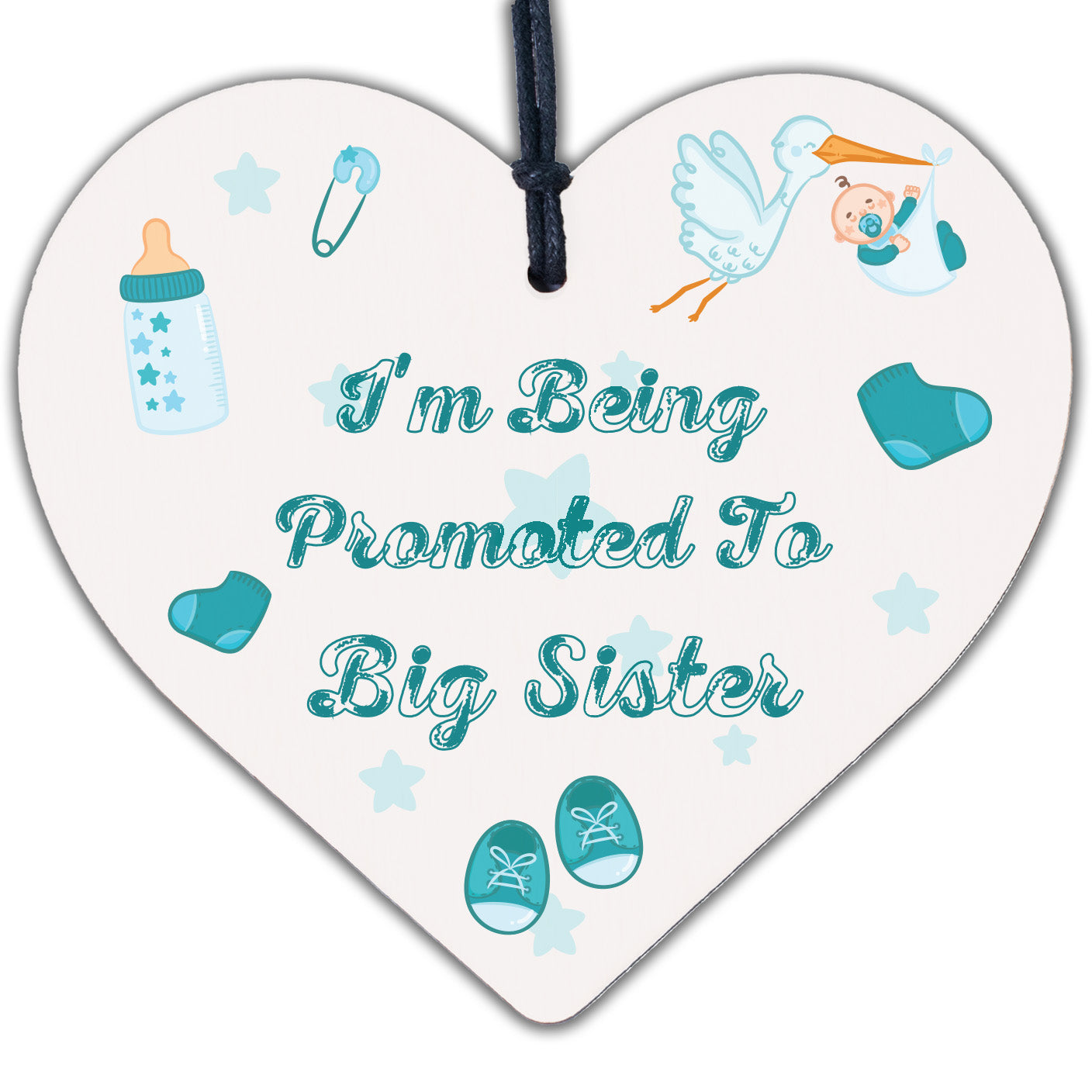 Being Promoted To Big Sister Wooden Hanging Heart Plaque Sisters Love Gift Sign