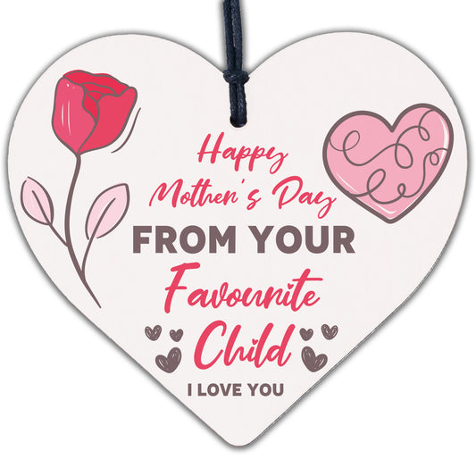 Funny Mother's Day Gift Humour Favourite Child Mum Gift From Daughter Son Heart