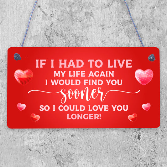 Valentines Day hanging plaque For Him Her LOVE YOU LONGER hanging plaque Husband Wife hanging plaque