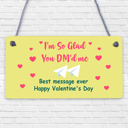 Valentines Day Gift For Him Her So Glad You Dmed Me FUNNY Joke Card