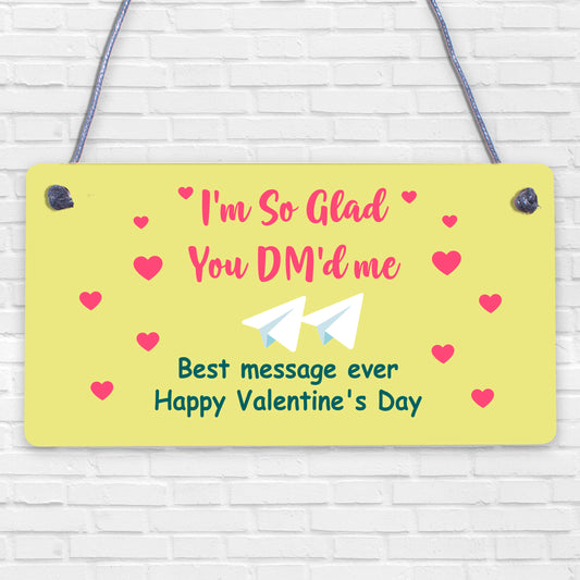 Valentines Day Gift For Him Her So Glad You Dmed Me FUNNY Joke Card