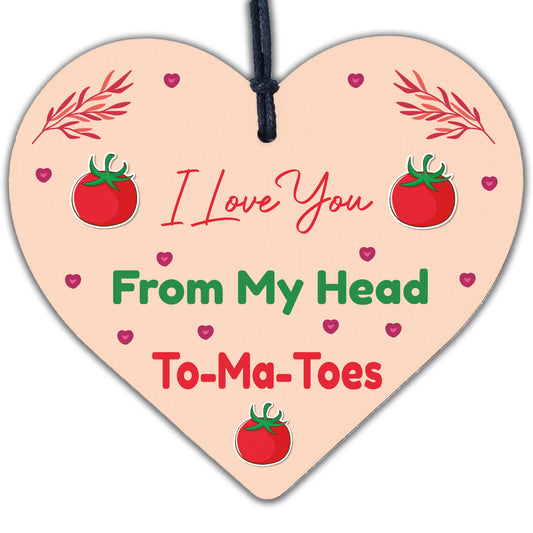 Valentines Day: LOVE YOU HEAD TOMATOES Wood Hanging Heart Sign Funny Kitchen