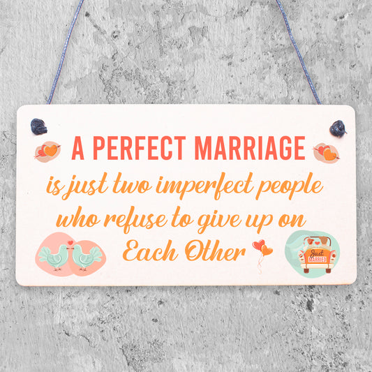 A Perfect Marriage Anniversary Gift Wooden Plaque Sign Present Husband Or Wife