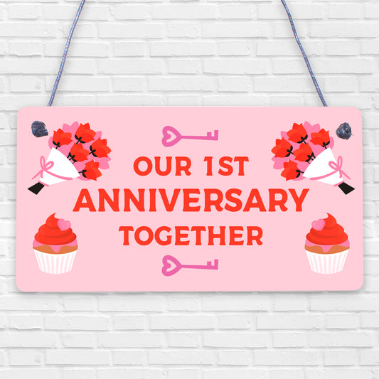 Our First 1st Anniversary hanging plaque For Him Her Boyfriend Girlfriend Funny hanging plaque