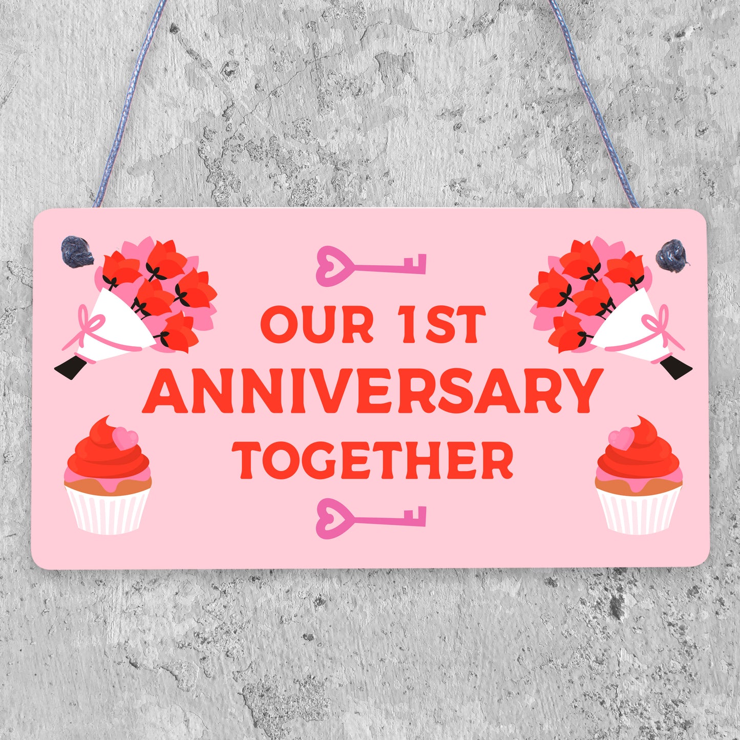 Our First 1st Anniversary hanging plaque For Him Her Boyfriend Girlfriend Funny hanging plaque