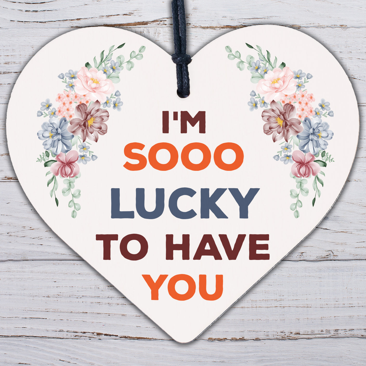 Lucky To Have You Friendship Anniversary Sign Wood Heart Plaque Thank You Gift