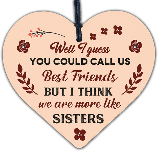 Like Sisters Best FRIEND Gifts Heart Christmas Friendship Gift Birthday Plaques