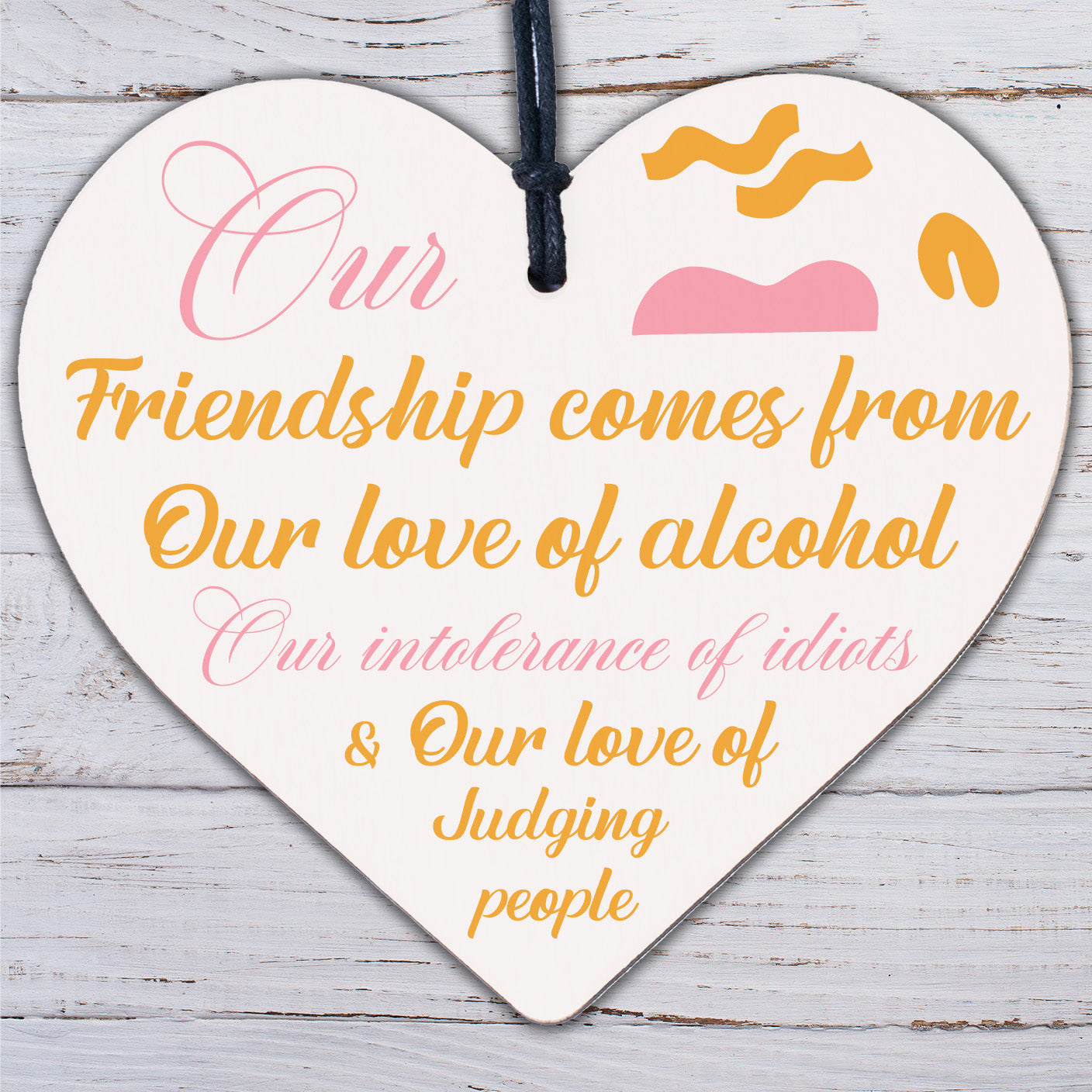 Alcohol Friendship Gift Wooden Heart Plaque Funny Best Friend Christmas Gifts