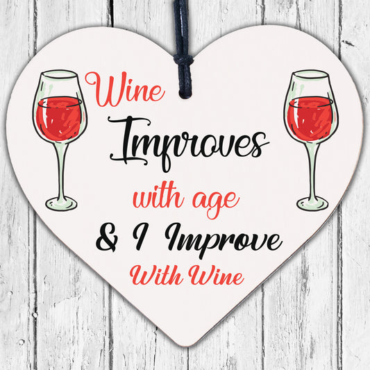 I Improve With Wine Novelty Wooden Hanging Heart Gift Best Friendship Plaque