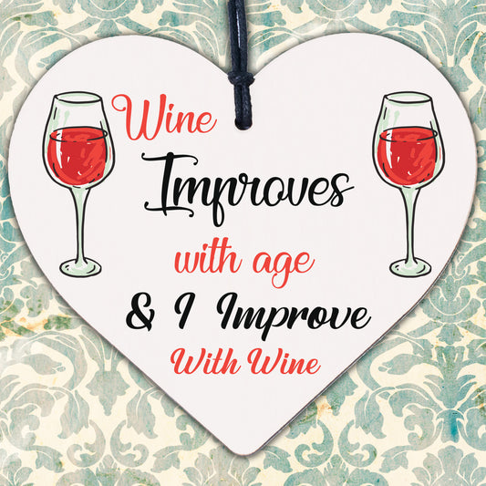 I Improve With Wine Novelty Wooden Hanging Heart Gift Best Friendship Plaque