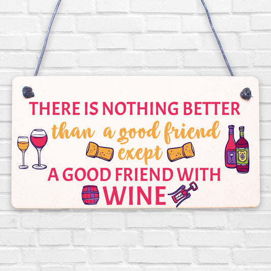 Good Friend With Wine Novelty Wooden Hanging Plaque Gift Best Friendship Sign