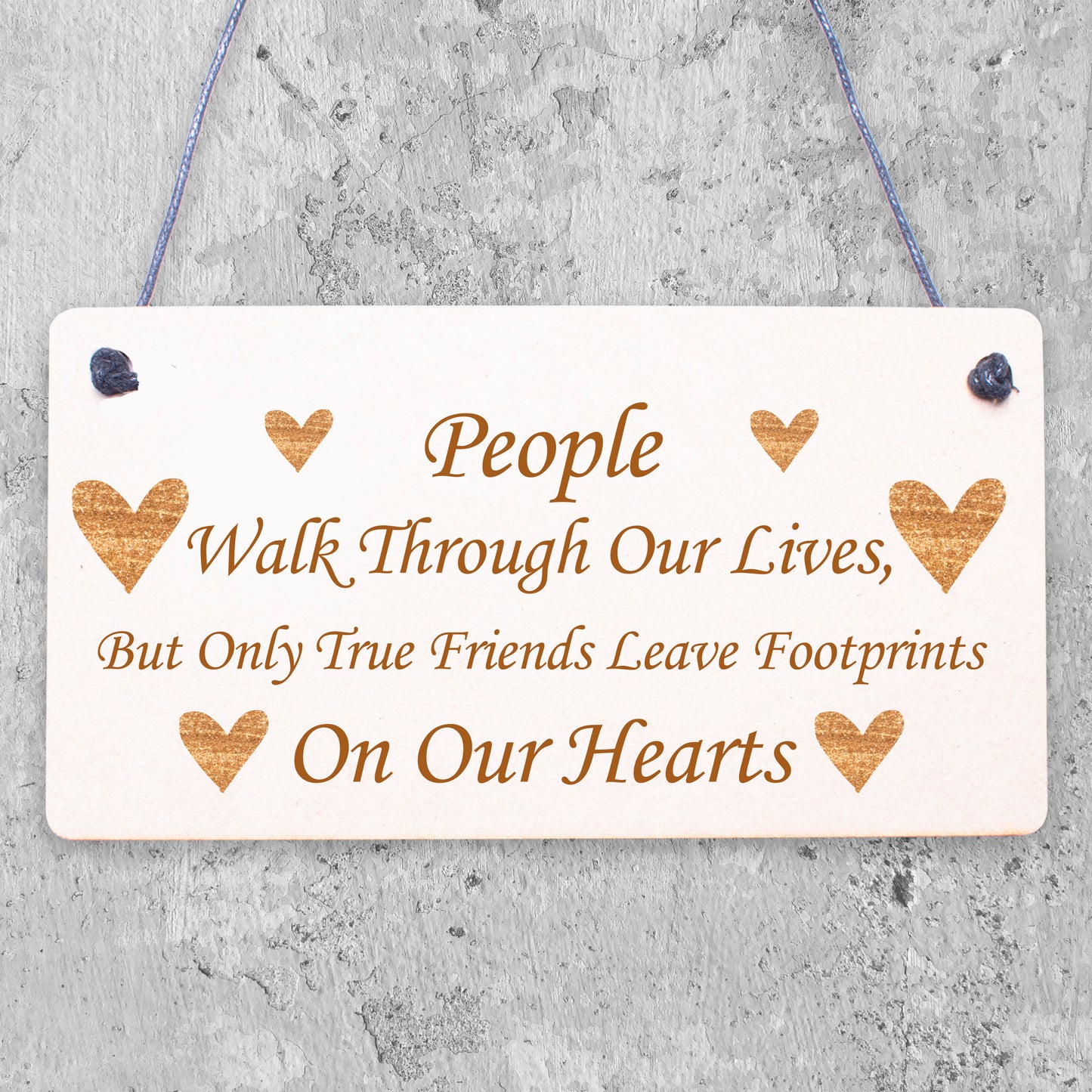 True Friends Leave Footprints On Our Hearts Plaque Best Friends Gift Wooden Sign