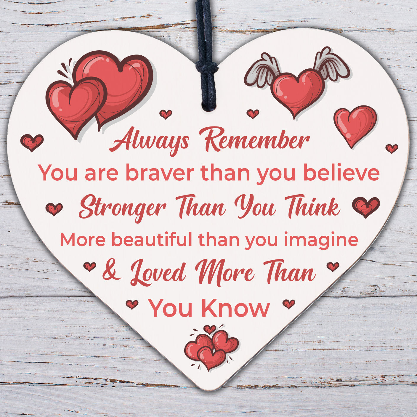 You Are Braver Stronger Smarter &amp; Beautiful Wooden Hanging Heart Friends Plaque