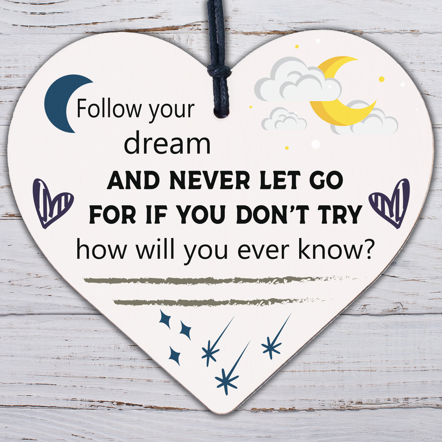 Follow Your Dreams Motivational Wooden Hanging Heart Sign Friendship Gift Quote