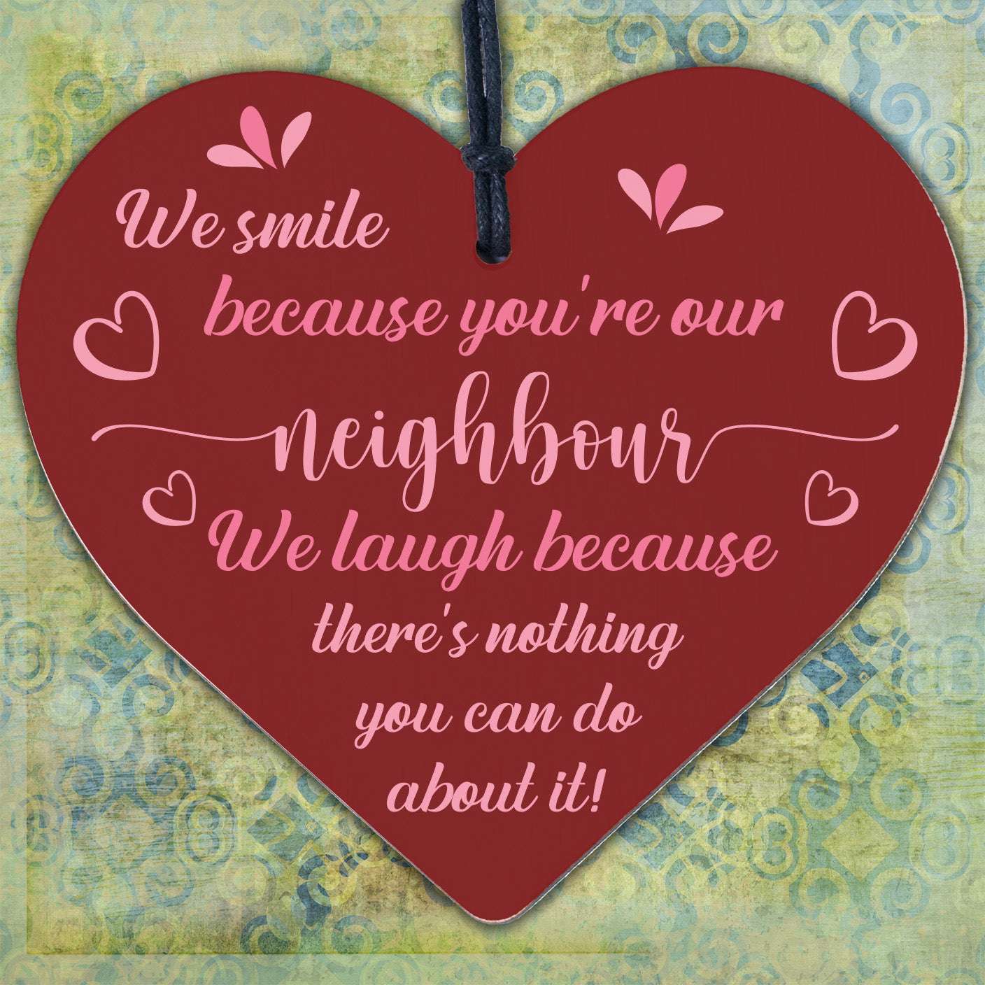 Funny Neighbour Gifts Friendship Handmade Wooden Heart Sign Thank You Home Gifts