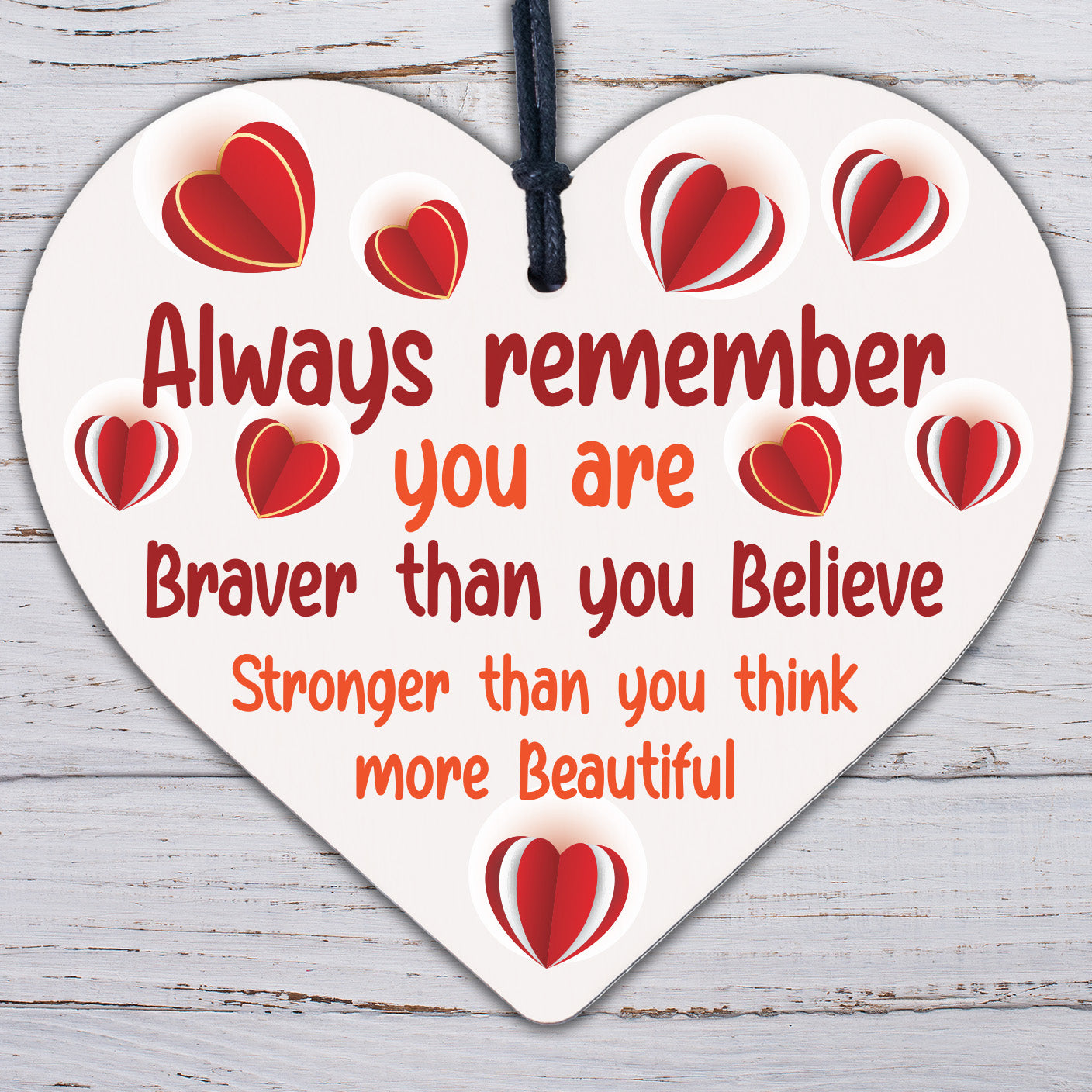 Braver Stronger Smarter &amp; Beautiful Wooden Heart Friendship Plaque Sign