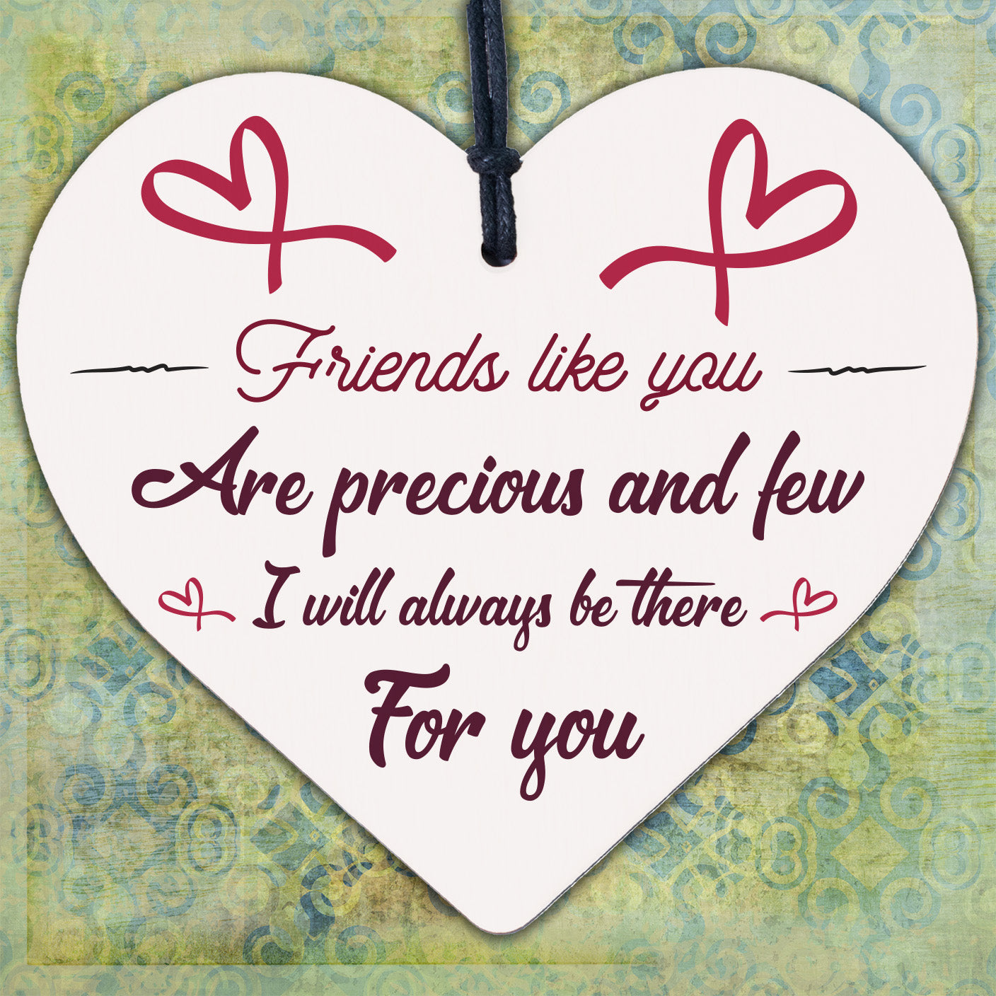 Friends Like You Are Precious And Few Wood Heart Sign Friendship Gift Thank You