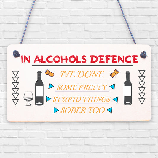 Stupid Things Sober Too Novelty Hanging Plaque Sign Alcohol Joke Friendship Gift