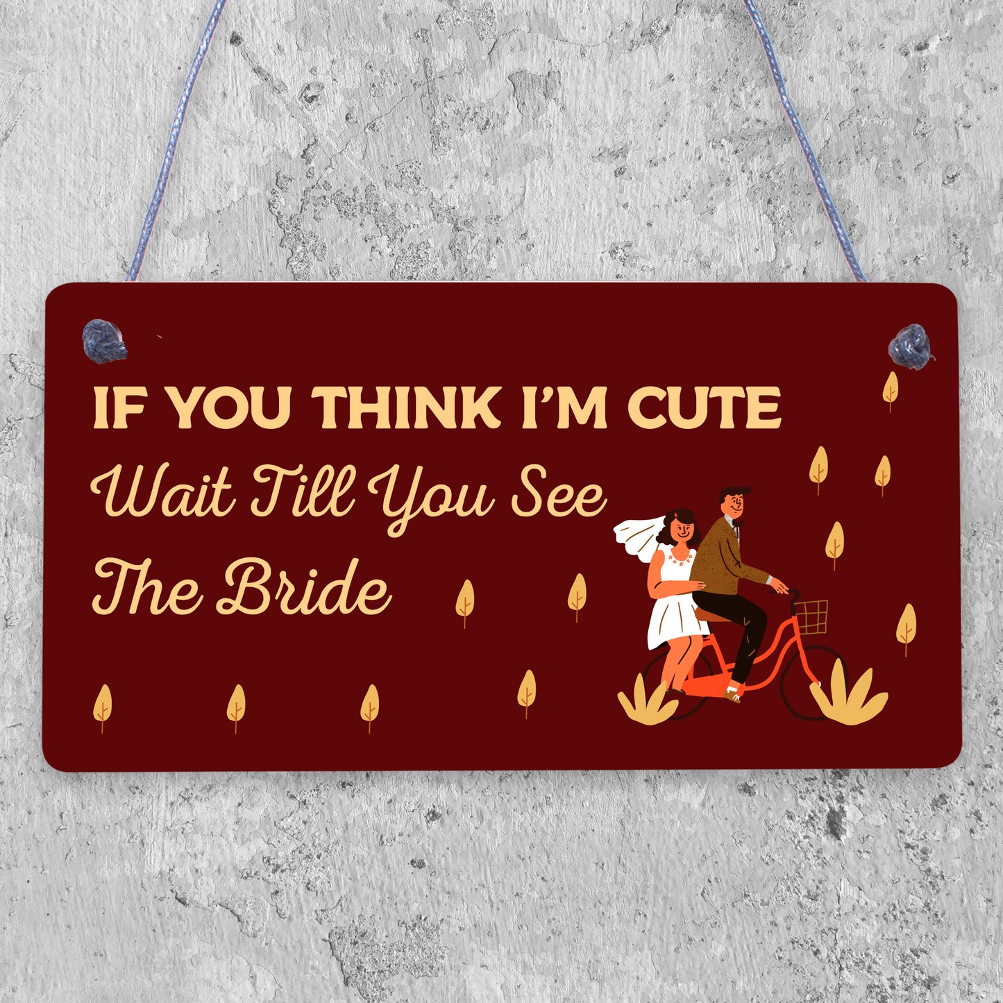 Wedding Wait Till You See The Bride Plaques Flower Girl Bride Friendship Gifts