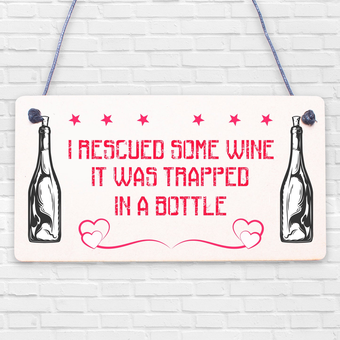 I Rescued Some Wine Freestanding Novelty Gift Plaque Funny Friendship Gift Sign